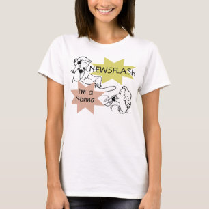 Newsflash I'm a Nonna Tshirts and Gifts