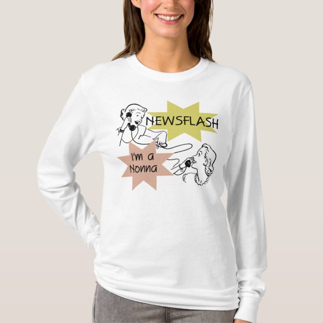 Newsflash I'm a Nonna Tshirts and Gifts (Front)