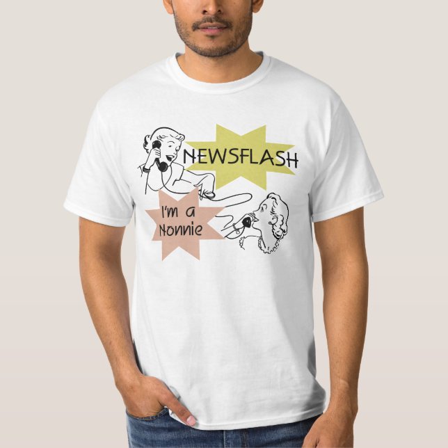Newsflash I'm a Nonnie Tshirts and Gifts (Front)