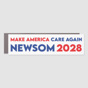Newsom For President Make America Care Again 2028 Car Magnet
