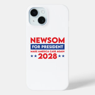 Newsom For President Make America Care Again 2028 iPhone 15 Case