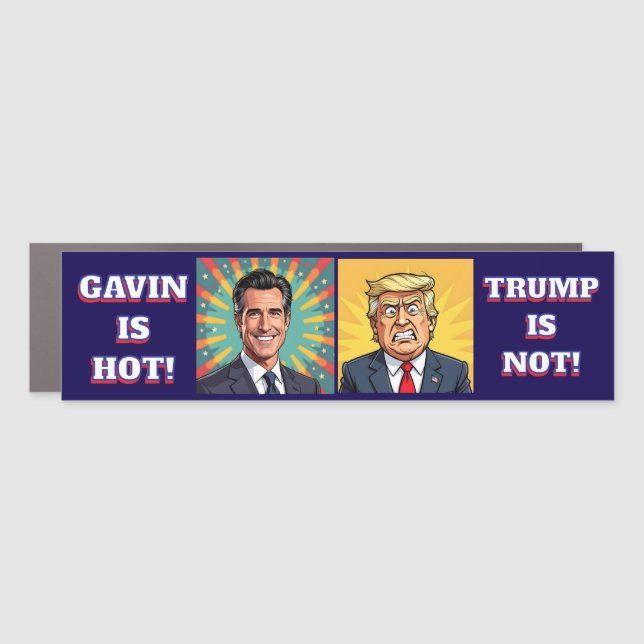 Newsom is Hot, Trump is Not Funny Political Car Magnet (Front)