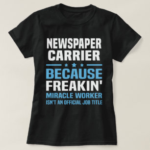 Newspaper Carrier T-Shirt