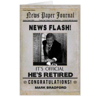 Newspaper  He's Retired  Photo Insert  Huge Card by TrudyWilkerson at Zazzle