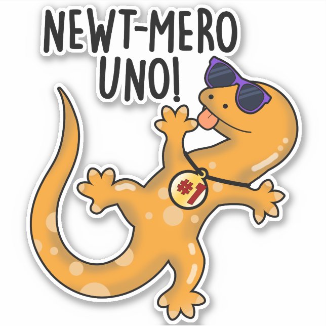 Newt-mero Uno Funny Newt Pun  Sticker (Front)
