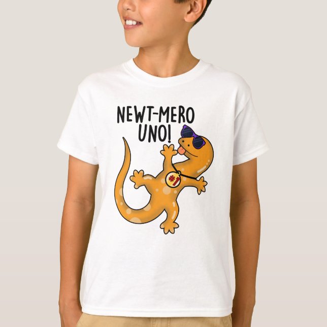 Newt-mero Uno Funny Newt Pun  T-Shirt (Front)