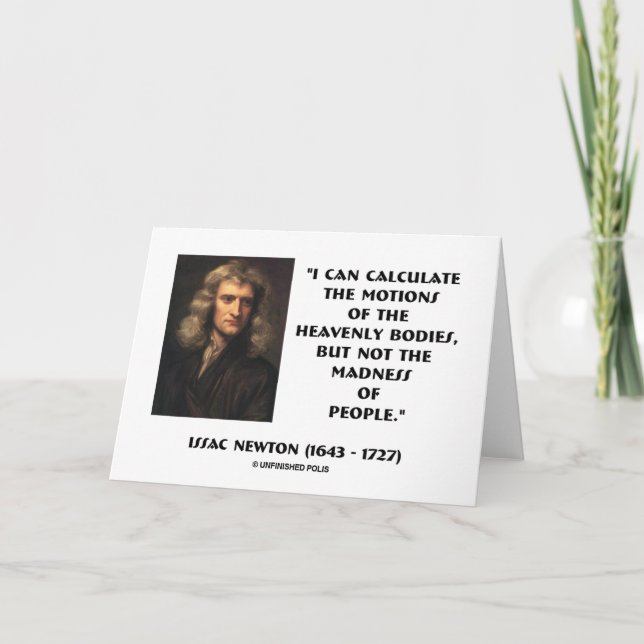 Newton Calculate Motions Madness Of People Quote Card (Front)