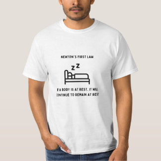 Newton's first law T-Shirt