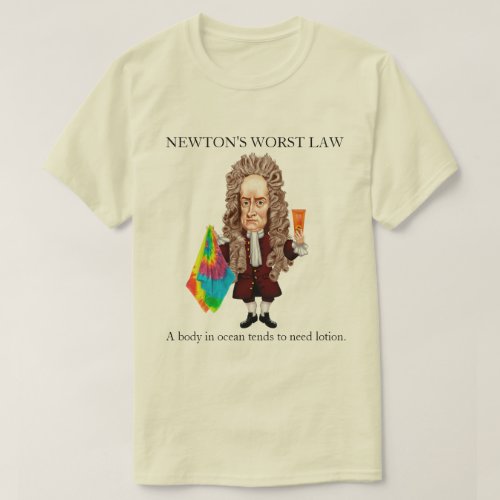 Newtons Worst Law T_Shirt