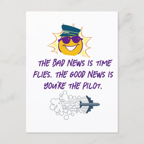 NewYear Quotes bad news is time fliesyoure pilot Postcard