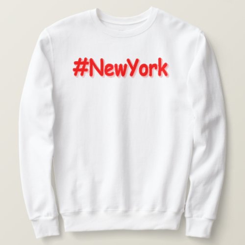 NewYork  Cute Design Buy Now Sweatshirt