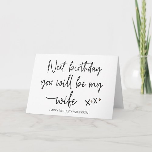 Next Birthday You Will Be My Wife From Husband Card