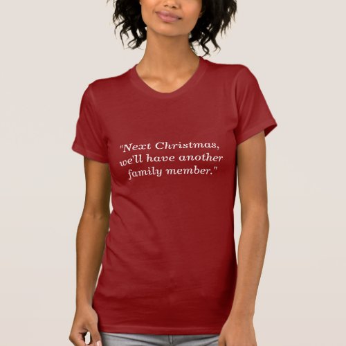 Next ChristmasAnother Family Member T_Shirt