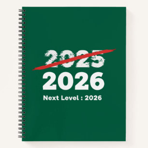 Next Level 2026   Funny Goodbye 2025 New Year's  Notebook
