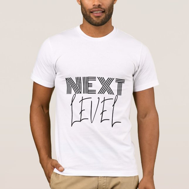 Next Level Modern Typography T-Shirt (Front)