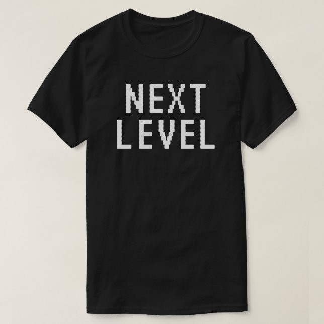 next level white text T-Shirt (Design Front)