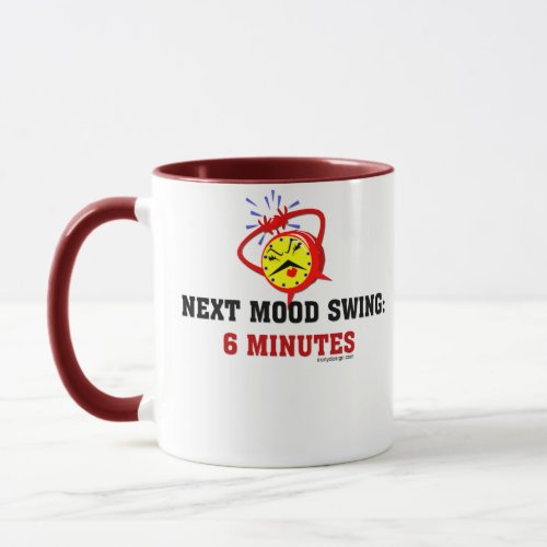 Next Mood Swing 6 Minutes Mug