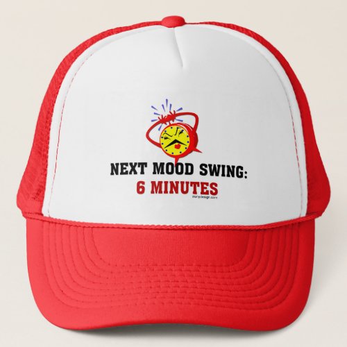 Next Mood Swing 6 Minutes Trucker Hat
