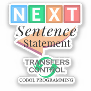Next Sentence Statement in Cobol Programming Sticker