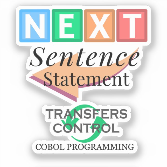 Next Sentence Statement in Cobol Programming Sticker (Front)