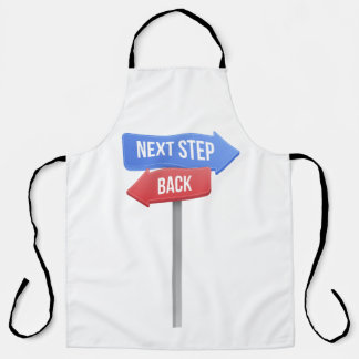 Next Step or Back – Direction Sign Motivational Apron
