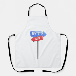 Next Step or Back – Direction Sign Motivational Apron