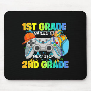 Next Stop 2nd Grade 1st Grade Nailed It Graduate V Mouse Pad