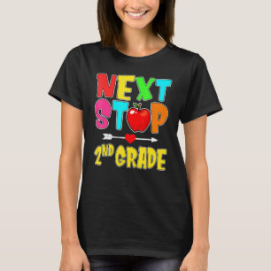Next Stop 2nd Grade Hello School 2nd Grade Back To T-Shirt