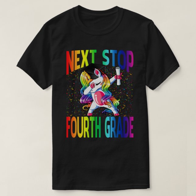 Next Stop Fourth Grade Graduation Unicorn T-Shirt (Design Front)