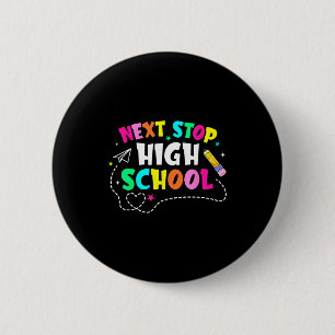 Next stop high school middle school graduationNext Button