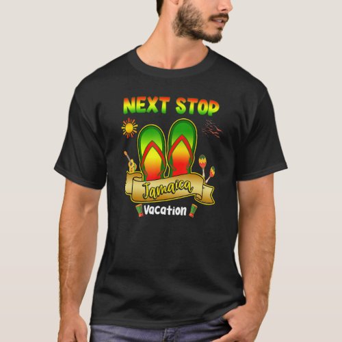 Next Stop Jamaica Flip Flop Vacation Travel Group  T_Shirt