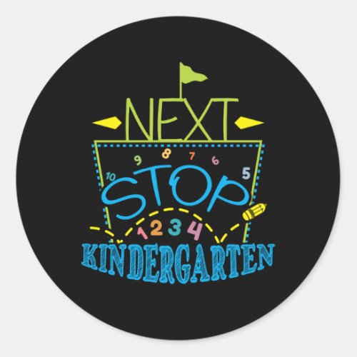 Next Stop Kindergarten Classic Round Sticker