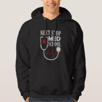 Next Stop Med School - Medical Student Doctor Medi