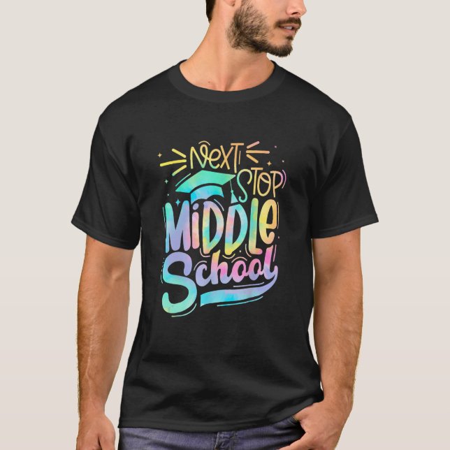 Next Stop Middle School 5th Grade Graduation Last  T-Shirt (Front)