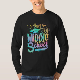 Next Stop Middle School 5th Grade Graduation Last T-Shirt