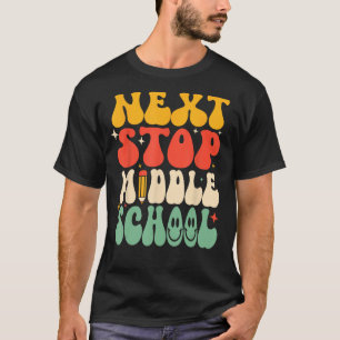 Next Stop Middle School Elementary School Graduati T-Shirt