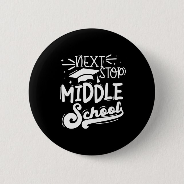 Next Stop Middle School Fifth Grade Graduation Sum Button (Front)