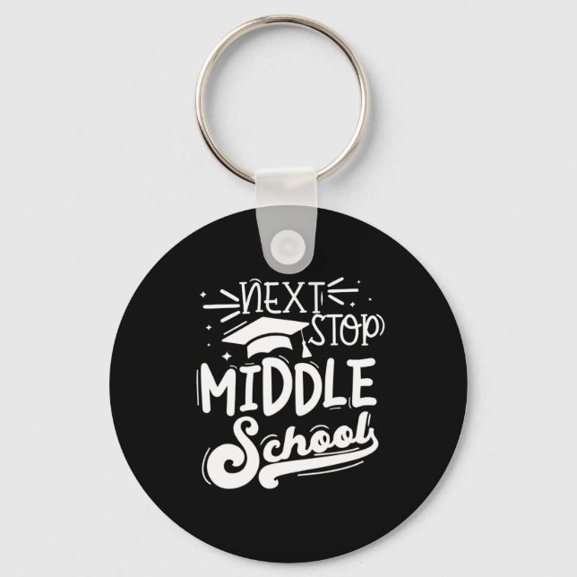 Next Stop Middle School Fifth Grade Graduation Sum Keychain (Front)