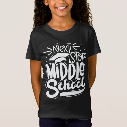 Next Stop Middle School Fifth Grade T_Shirt