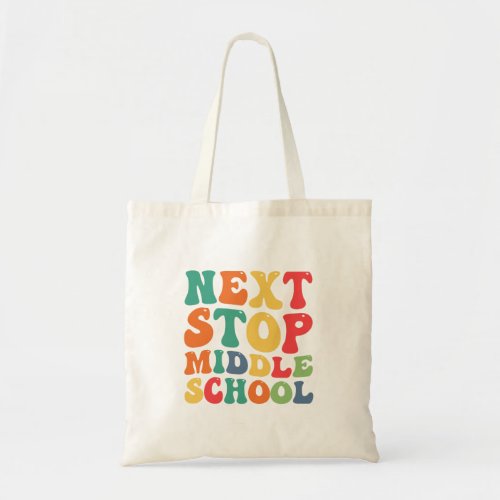 Next Stop Middle School Funny Groovy Graduation  Tote Bag
