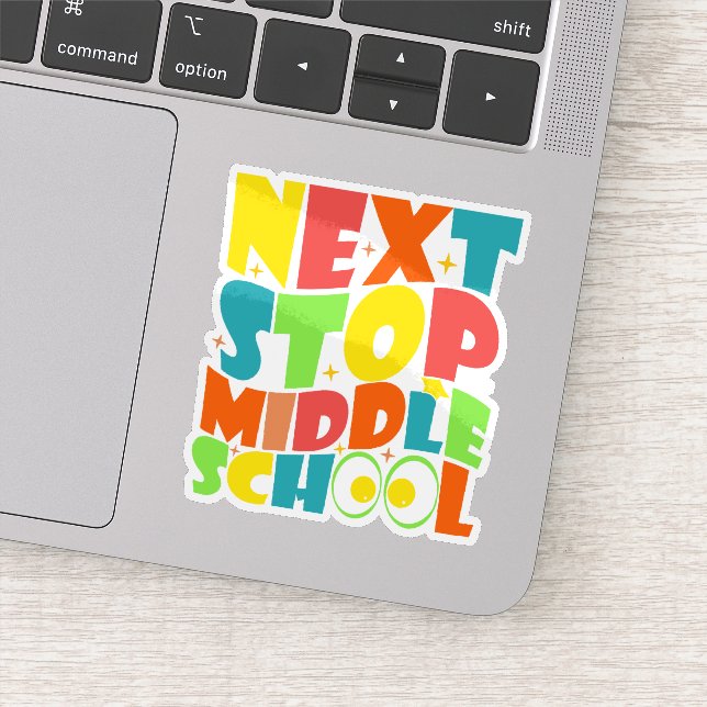Next Stop Middle School Funny Sayings Kids  Sticker (Detail)