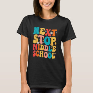 Next Stop Middle School  Graduate 5th Grade Gradua T-Shirt