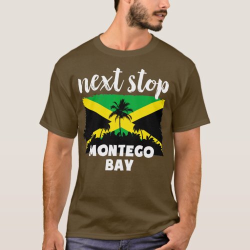 Next Stop Montego Bay Jamaica Vacation  T_Shirt