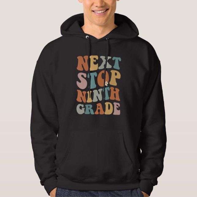 Next Stop Ninth Grade Groovy School Graduation Hoodie (Front)