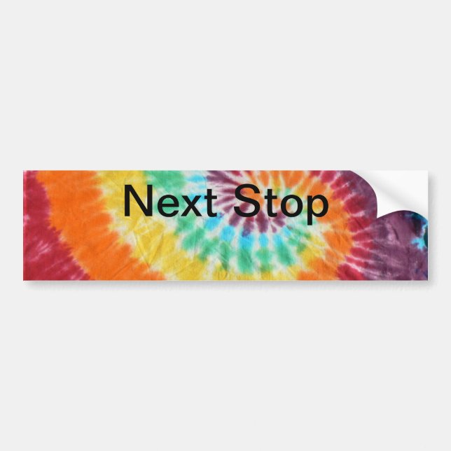 Next Stop tie-dye shirt Bumper Sticker (Front)