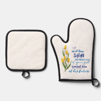 Next Time Satan Reminds You Oven Mitt & Pot Holder Set