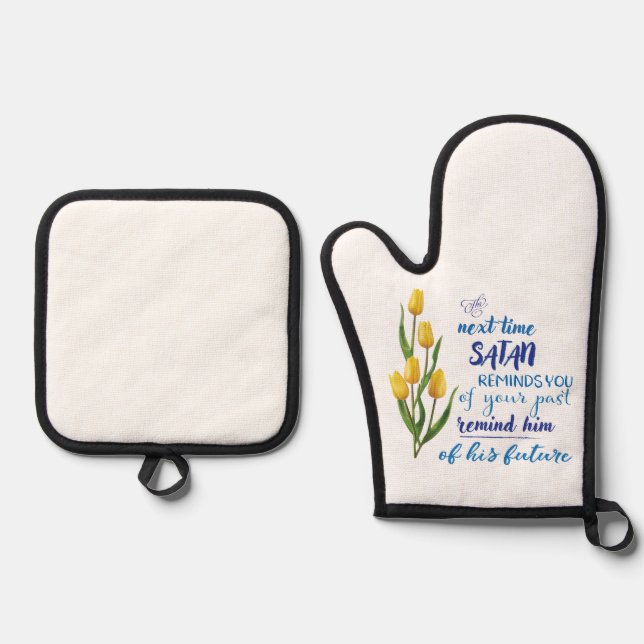 Next Time Satan Reminds You  Oven Mitt & Pot Holder Set (Front)