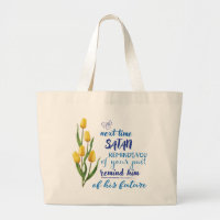 Next Time Satan Reminds You Tshirt 