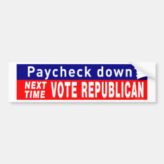 Next Time VOTE REPUBLICAN Bumper Sticker