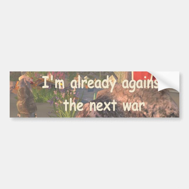 next war bumper sticker (Front)
